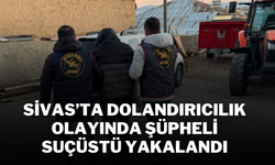 Sivas’ta Dolandırıcılık Olayında Şüpheli Suçüstü Yakalandı