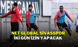 Net Global Sivasspor İki Gün İzin Yapacak