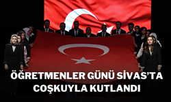 Öğretmenler Günü Sivas’ta Coşkuyla Kutlandı