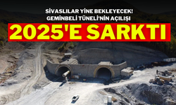 Sivaslılar Yine Bekleyecek! Geminbeli Tüneli'nin Açılışı 2025'e Sarktı