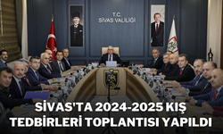 Sivas'ta 2024-2025 Kış Tedbirleri Toplantısı Yapıldı