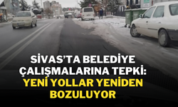 Sivas’ta Belediye Çalışmalarına Tepki: Yeni Yollar Yeniden Bozuluyor