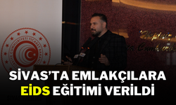 Sivas’ta Emlakçılara EİDS Eğitimi Verildi