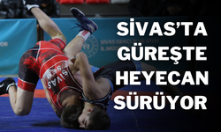 Sivas’ta Güreşte Heyecan Sürüyor