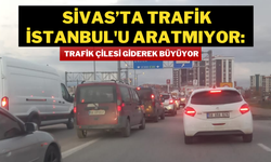 Sivas’ta Trafik İstanbul'u Aratmıyor: Trafik Çilesi Giderek Büyüyor