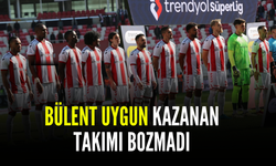 BÜLENT UYGUN KAZANAN TAKIMI BOZMADI