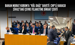 Bakan Murat Kurum’a “Kül Dağı” Daveti: CHP’li Karasu Sivas’taki Çevre Felaketine Dikkat Çekti