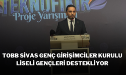 TOBB Sivas Genç Girişimciler Kurulu Liseli Gençleri Destekliyor