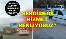 Trafik ve Altyapı Sorunları Sivas’ı Felç Etti:"Sergi Değil, Hizmet Bekliyoruz"