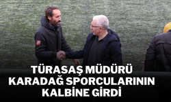 TÜRASAŞ Müdürü Karadağ Sporcularının Kalbine Girdi