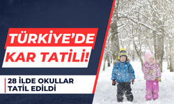 Türkiye’de Kar Tatili! 28 İlde Okullar Tatil Edildi