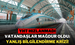 YHT Hızlanmadı, Vatandaşlar Mağdur Oldu: Yanlış Bilgilendirme Krizi!