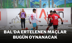 BAL'da Ertelenen Maçlar Bugün Oynanacak