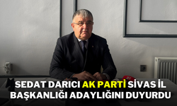 Sedat Darıcı, AK Parti Sivas İl Başkanlığı Adaylığını Duyurdu