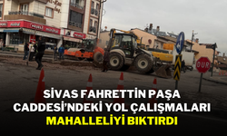 Sivas Fahrettin Paşa Caddesi’ndeki Yol Çalışmaları Mahalleliyi Bıktırdı