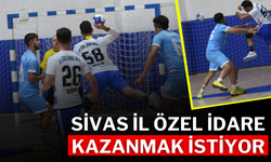 Sivas İl Özel İdare Kazanmak İstiyor