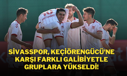 Sivasspor, Keçiörengücü'ne Karşı Farklı Galibiyetle Gruplara Yükseldi