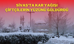 Sivas’ta Kar Yağışı Çiftçilerin Yüzünü Güldürdü