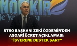 STSO Başkanı Zeki Özdemir’den Asgari Ücret Açıklaması: “İşverene Destek Şart”