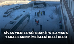 Sivas Yıldız Dağı’ndaki Patlamada Yaralıların Kimlikleri Belli Oldu