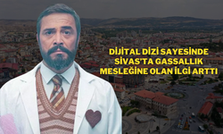 Dijital Dizi Sayesinde Sivas’ta Gassallık Mesleğine Olan İlgi Arttı