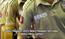 Bekçi Maaşları 2025: Bekçi Maaşları Ne Kadar? Bekçi Olma Şartları