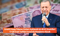 Emekli Maaşı Ödeme Günleri Açıklandı! 4A 4B 4C Emeklileri 17-28 Ocak Tarihleri Arasında Maaşlarını Alacak