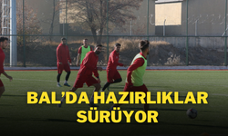 BAL’da Hazırlıklar Sürüyor