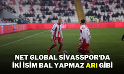 Net Global Sivasspor'da İki İsim Bal Yapmaz Arı Gibi