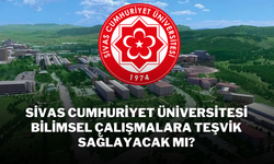 Sivas Cumhuriyet Üniversitesi Bilimsel Çalışmalara Teşvik Sağlayacak mı?