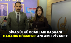 Sivas Ülkü Ocakları Başkanı Bahadır Gökmen’e Anlamlı Ziyaret