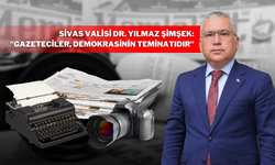 Sivas Valisi Dr. Yılmaz Şimşek: "Gazeteciler, Demokrasinin Teminatıdır"