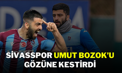 Sivasspor Umut Bozok’u Gözüne Kestirdi