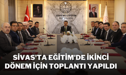 Sivas'ta Eğitim'de İkinci Dönem İçin Toplantı Yapıldı