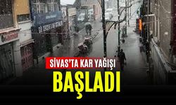 Sivas’ta Kar Yağışı Başladı