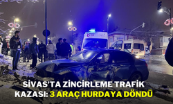 Sivas’ta Zincirleme Trafik Kazası: 3 Araç Hurdaya Döndü