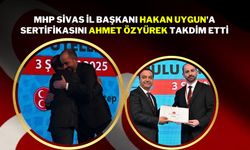 MHP Sivas İl Başkanı Hakan Uygun'a Sertifikasını Ahmet Özyürek Takdim Etti