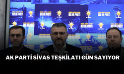 AK Parti Sivas Teşkilatı Gün Sayıyor