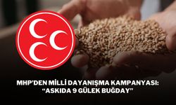 MHP’den Milli Dayanışma Kampanyası: “Askıda 9 Gülek Buğday”