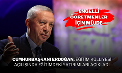 Cumhurbaşkanı Erdoğan, Eğitim Külliyesi Açılışında Eğitimdeki Yatırımları Açıkladı