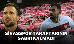 Sivasspor Taraftarının Sabrı Kalmadı