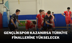 Gençlikspor Kazanırsa Türkiye Finallerine Yükselecek