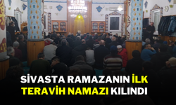 Sivasta Ramazanın İlk Teravih Namazı Kılındı