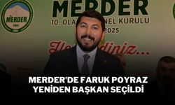 MERDER’de Faruk Poyraz Yeniden Başkan Seçildi