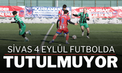 Sivas 4 Eylül Futbolda Tutulmuyor