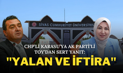 CHP’li Karasu’ya AK Partili Toy’dan Sert Yanıt: "Yalan ve İftira"