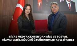 Sivas Medya Center'dan Aile ve Sosyal Hizmetler İl Müdürü Özgür Kırmızıtaş’a Ziyaret