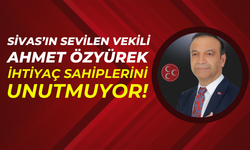 Sivas’ın Sevilen Vekili Ahmet Özyürek, İhtiyaç Sahiplerini Unutmuyor!