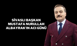 Sivaslı Başkan Mustafa Nurullah Albayrak’ın Acı Günü