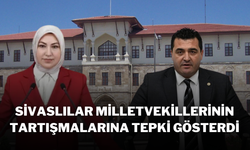 Sivaslılar, Milletvekillerinin Tartışmalarına Tepki Gösterdi